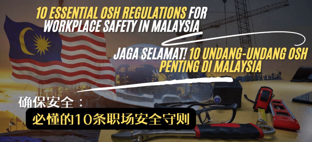 OSH (Occupational Safety and Health) Malaysia